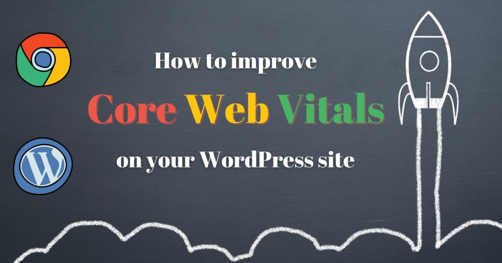 How to Improve Core Web Vitals Wordpress